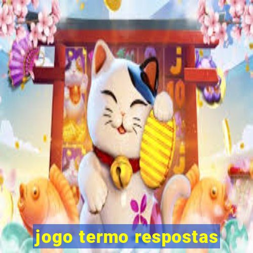 jogo termo respostas